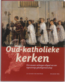 Oud-Katholieke Kerken  -  Lia Schade van Westrum