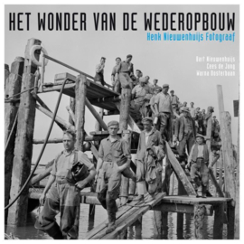 Het wonder van de wederopbouw - Henk Nieuwenhuis