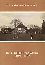 Het Markeboek van Zelhem (1598-1678) - J.A. van Nieuwenhuijzen & G.J. van Roekel