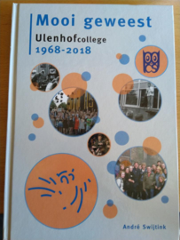 Mooi geweest - Ulenhofcollege - Andre Swijtink