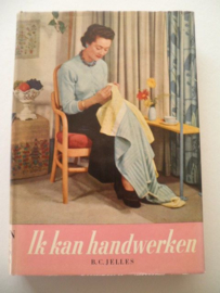 Ik kan handwerken - B.C. Jelles