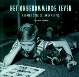 Het onbekommerde leven - Rob Bouber