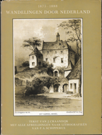 Wandelingen door Nederland - J. Craandijk, P.A. Schipperus