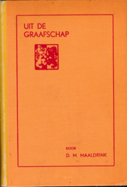 Uit de Graafschap - D.M. Maaldrink