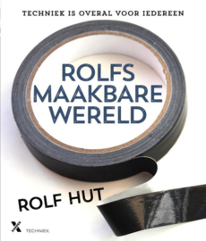 Rolfs maakbare wereld - Rolf Hut