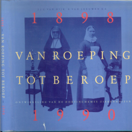 Van roeping tot beroep - J.J.C. van Dijk e.a.