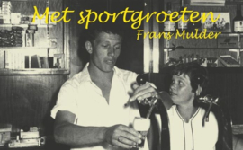 Met sportgroeten - Frans Mulder (Varsselder)