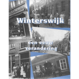 Winterswijk een eeuw verandering Deel 2a - Willem Peletier