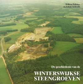 De geschiedenis van de Winterswijkse Steengroeven - Peletier, Willem; Ardesch, Johan