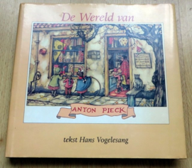 De Wereld van Anton Pieck - Hans Vogelesang