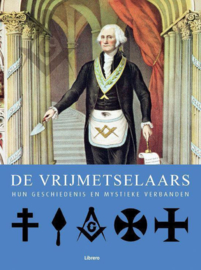 De Vrijmetselaars Hun geschiedenis en Mystieke Verbanden  - Tim Wallace-Murphy