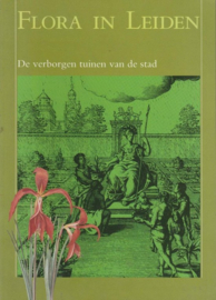 Flora in leiden - A.J. van der Staay