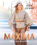 Maxima - Meer dan majesteit - Rick Evers