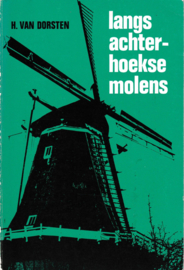 Langs achterhoekse molens - H. van Dorsten