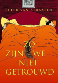 Zo zijn we niet getrouwd  - Peter van Straaten
