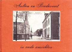 Aalten en Bredevoort in oude ansichten - E.M. Smilda