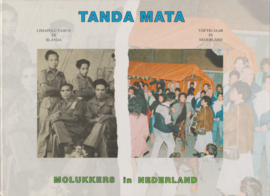 Tanda Mata: Molukkers in Nederland