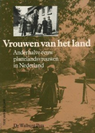 Vrouwen van het land. Anderhalve eeuw plattelandsvrouwen in Nederland. Tipje van de sluier 6