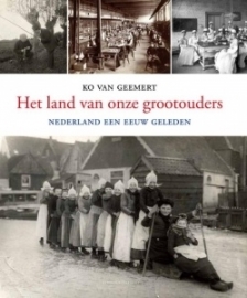 Het land van onze grootouders - Ko van Geemert