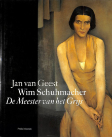 Wim Schuhmacher. De Meester van het Grijs - Jan van Geest