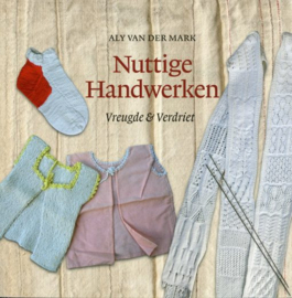 Nuttige handwerken Vreugde & verdriet - Aly van der Mark