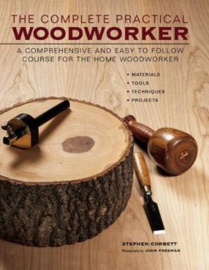 Complete Practical Woodworker - Stephen Corbett