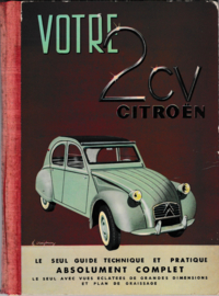 Votre 2cv  Citroën - Le seul guide technique et pratique