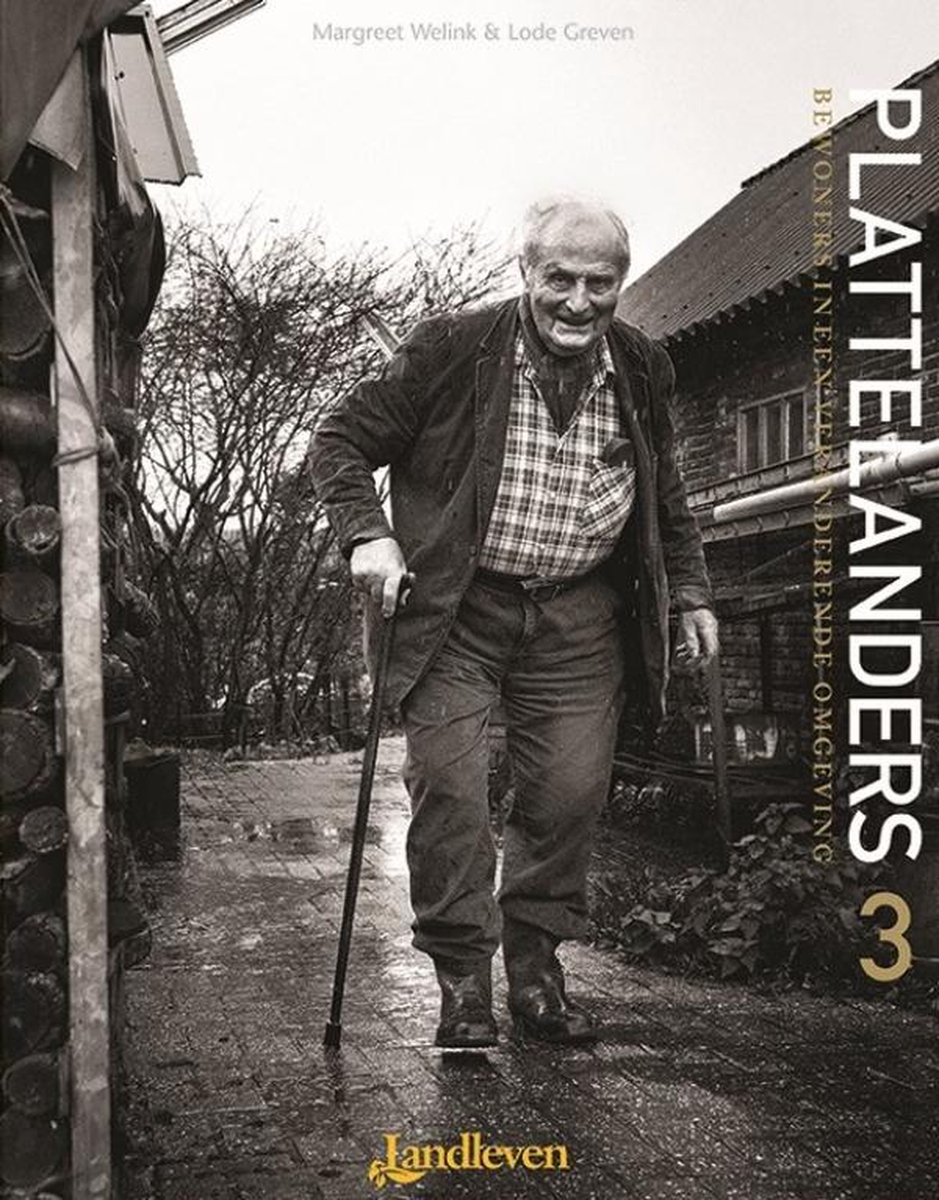 Plattelanders 3 Bewoners in een veranderende omgeving - Margreet Welink & Lode Greven