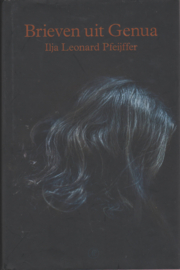 Brieven uit Genua - Ilja Leonard Pfeijffer