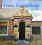 Frans Loenenhofje 1607 - 2007 - J. Temminck