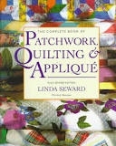 Patchwork, quilting & applique - Linda Seward, Mitchell Beazley