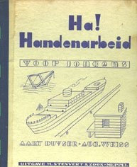 Ha! Handenarbeid voor meisjes / jongens - Aart Duyser