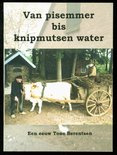 Van pisemmer tot knipmutsenwater een eeuw Tone Berentsen - B. Te Paske