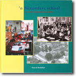 ‘n Bijzondere school 75 jaar Ds. Stegemanschool in Aalten - H de Beukelaer