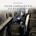 Oude ambachten en beroepen - Gerjan Heij