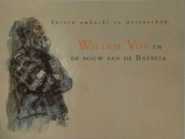 Willem Vos en de bouw van de Batavia