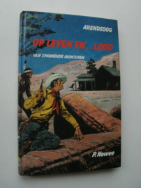 Arendsoog nr. 53 - op leven en ...lood - P. Nowee