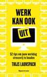 Werk kan ook uit - Thijs Launspach