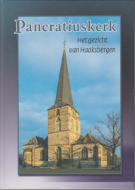 Pancratiuskerk: het gezicht van Haaksbergen - Frans de Lugt