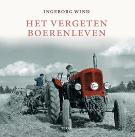 Het vergeten boerenleven - Ingeborg Wind