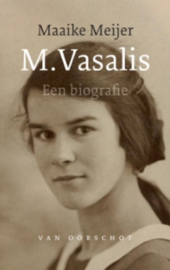 M. Vasalis - een biografie  - Maaike Meijer
