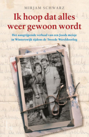 Ik hoop dat alles weer gewoon wordt - Mirjam Schwarz en Hans Bouman