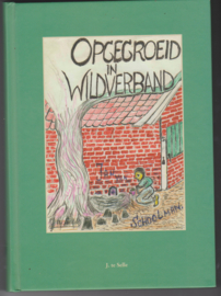Opgegroeid in wildverband - J te Selle