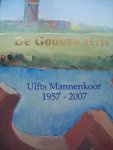 De gouden terts - Ulfts Mannenkoor - Jacob Schreuder