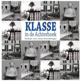 Klasse in de Achterhoek - Verhalen over mooie bestemmingen - Willem Beemers