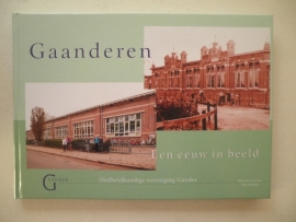 Gaanderen - Een eeuw in beeld - Marcel Arentsen, Ton Notten