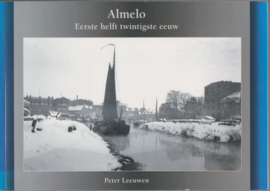 Almelo - Eerste helft twintigste eeuw - Peter Leeuwen