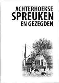 Achterhoekse Spreuken en Gezegden - D'eigenspraok