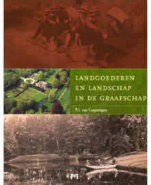 Landgoederen en landschap in de graafschap - P.J. van Cruyningen