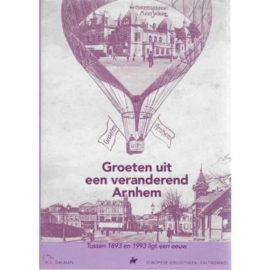 Groeten uit een veranderend Arnhem - R.S. Dalman